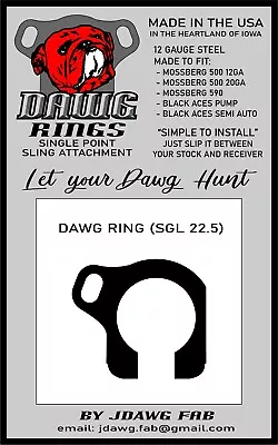 DAWG RING SGL 22.5 SINGLE POINT SLING MOUNT FOR MOSSBERG MAVERIC And BLACK ACES • $18.50