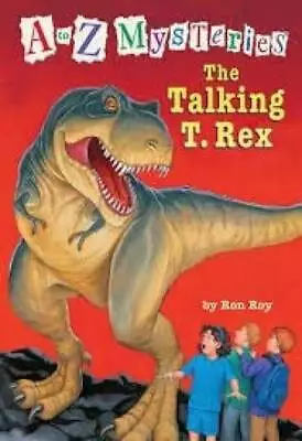 The Talking T. Rex (a To Z Mysteries) - Paperback By Ron Roy - GOOD • $3.97