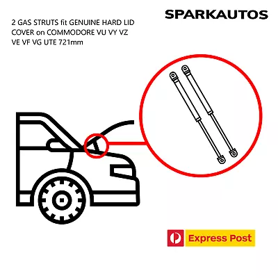 2 GAS STRUTS Fit GENUINE HARD LID COVER On COMMODORE VU VY VZ VE VF VG UTE 721mm • $40.60