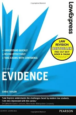 Law Express: Evidence (revision Guide)-Chris Taylor 97814082718 • £4.08