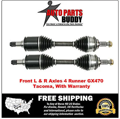 2 New Front CV Axles 4Runner Tacoma GX470 FJ Cruiser With 2 Year Warranty • $144