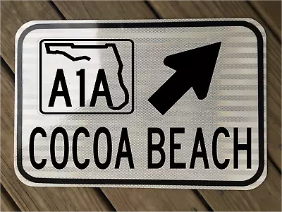 COCOA BEACH FLORIDA A1A Highway Road Sign 12 X18  DOT Style Beach Coast Surf • $89