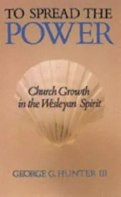 To Spread The Power: Church Growth In The Wesleya- 9780687422593 Paperback III • $4.04