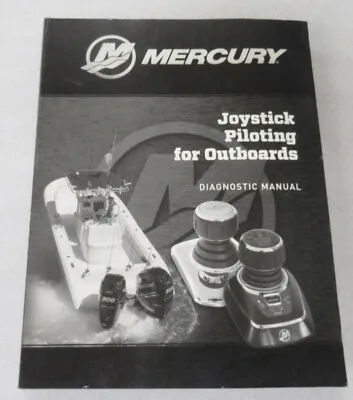 2016 Mercury Joystick Piloting For Outboards Diagnostic Manual P/N 90-8M0110489 • $12.90