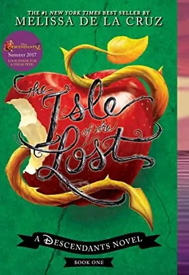 The Isle Of The Lost: A Descendants Novel By Melissa De La Cruz NEW • £10.36