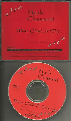 MARK CHESNUTT What Child Is This UNRELEASED XMAS TRK PROMO DJ CD Single 1996 USA • $24.99