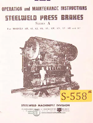 Steelweld Series A Press Brakes Operations Maintenance And Parts Manual • $95