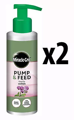 2 X Miracle Gro Pump & Feed Food For Orchids For Longer Lasting Flowering 200ml • £15.98