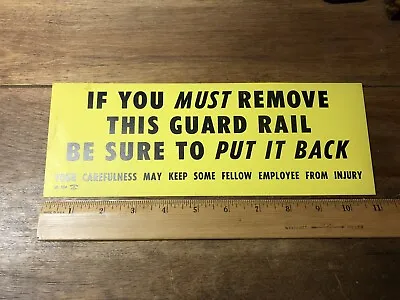 Vintage Remove This Guard Rail Industrial Factory Safety Sign Caution Warning • $29