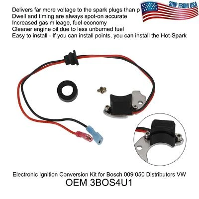 $38.79 • Buy Electronic Ignition Conversion Kit For Bosch 009 050 Distributors 3BOS4U1 VW V1