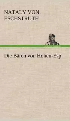 Die Baren Von Hohen-Esp • $57.09