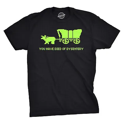 You Have Died Of Dysentery T Shirt Funny Gamer Shirts Video Games Nerdy Cool 80s • $9.50