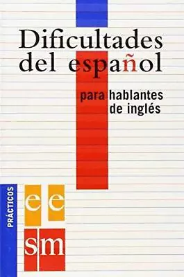 Dificultades Del Espanol Para Hablantes De Ingles • £2.83