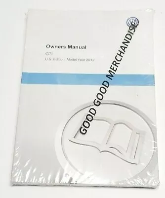 2012 Vw  Volkswagen Gti Owners Manual 2.0t Hatchback 4d 2d I4 2.0l Turbocharged • $27.99