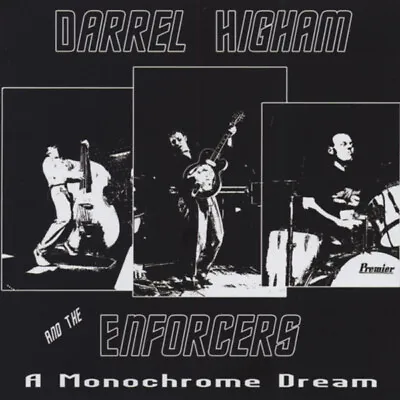 Darrel Higham & The Enforcers - A Monochrome Dream - Revival Rock & Roll/Rock... • £18.26