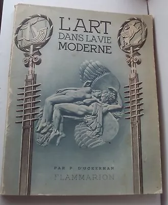 L'Art Dans La Vie Moderne Flammarion Paperback Book 1937 Art Deco Everything! • $31.08