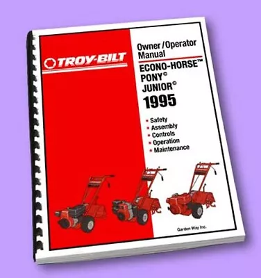 TROY-BILT 1995 ECONO-HORSE PONY  JUNIOR Owner's Manual  - 52 Pages Of Info! • $49.99