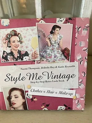 Style Me Vintage Look Book Step-by-Step Retro Look Book H/B Clothes Hair Make Up • £5.99