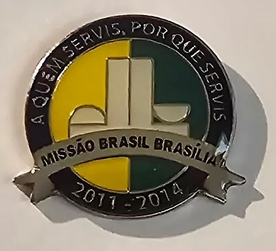 BRASIL BRASILIA MISSION Lapel Pin 2011-2014 Mormon Lds • $12.99