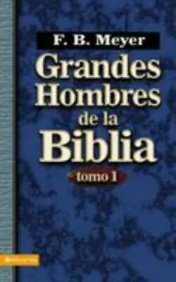 Meyer F B Spa-Grandes Hombres De La Bibl BOOK NEW • $23.64