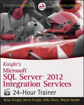 Knight's Microsoft SQL Server 2012 Integration Services 24-Hour T • $7.74