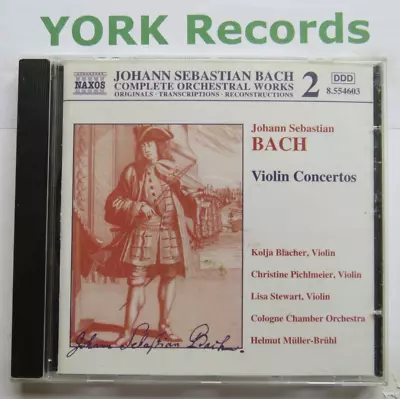 J. S. BACH - Violin Concertos BLACHER / PICHLMEIER / STEWART - Ex Con CD Naxos • £4.98