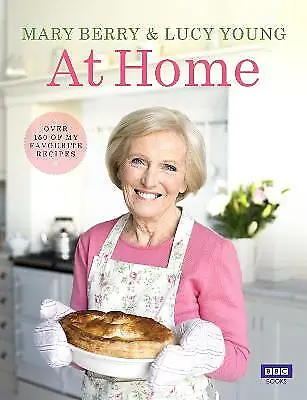 Berry Mary : Mary Berry At Home Value Guaranteed From EBay’s Biggest Seller! • £3.30