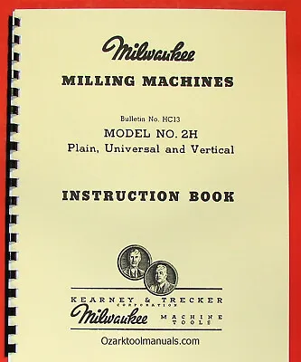 KEARNEY & TRECKER Milwaukee 2H Milling Machines Operator's Manual 0892 • $30