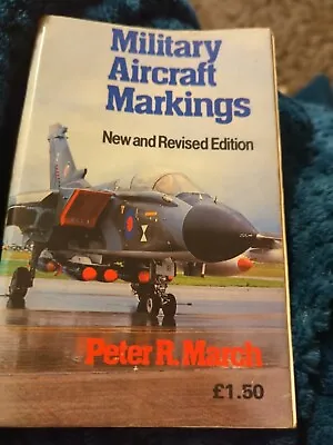 £4.99 • Buy Military Aircraft Markings Peter R.March