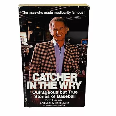 Catcher In The Wry Bob Uecker Mickey Herskowitz 1986 Vintage Paperback Baseball • $31.97