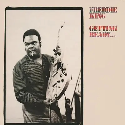 Freddie King - Getting Ready [Translucent Red Vinyl] NEW Sealed Vinyl LP Album • $37.99