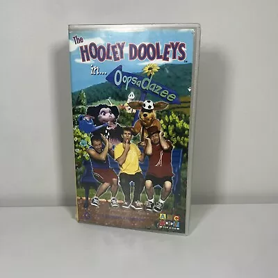 THE HOOLEY DOOLEYS  In Oopsadazee  (Children's Pal Vhs Video) ABC For Kids • $29.30