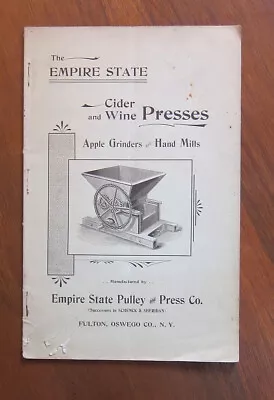 1897 Cider & Wine Presses Catalog Empire State Pulley & Press Co Fulton New York • $200