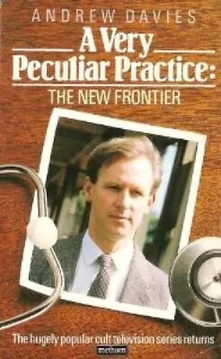 A Very Peculiar Practice: The New Frontier By Andrew Davies Hardback Book The • £3.49