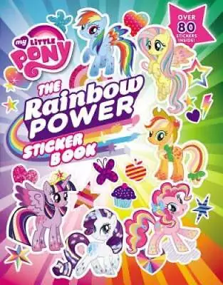 My Little Pony: The Rainbow Power Sticker Book (My Little Pony (Little B - GOOD • $13.39