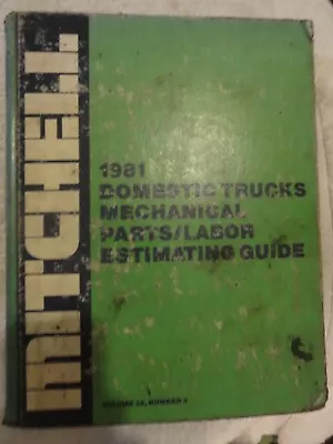 1981 Mitchell Mechanical Labor Estimating Guide Service Manual Domestic Trucks • $8.55