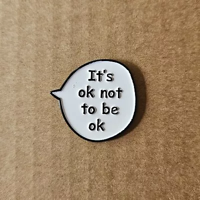 IT'S OK NOT TO BE OK Enamel Pin - Mental Health Awareness • $7.99