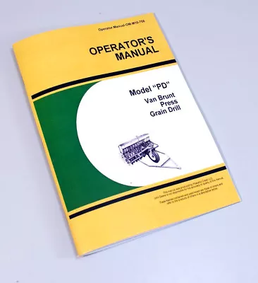 Operators Manual For John Deere Van Brunt Pd Press Grain Drill Planter Seed Rate • $11.57