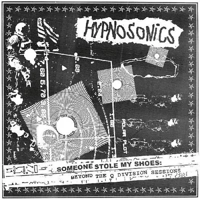 Hypnosonics - Someone Stole My Shoes: Beyond The Q Division Sessions [New CD] • $17.99