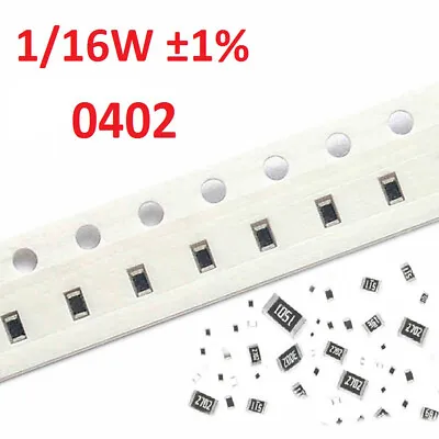 0402 SMD/Chip Resistors/Resistance 1/16W ±1%- Full Range Of Values (0Ω To 10MΩ) • $0.99