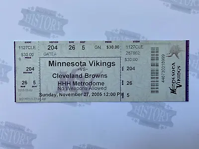 2005 Cleveland Browns At Minnesota Vikings Ticket 11/27/05 • $7