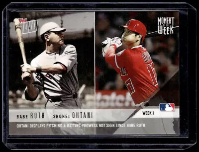 2018 Topps Moment Of The Week #MOW-1 Babe Ruth Shohei Ohtani RC Rookie • $0.99