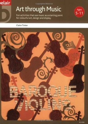 £2.24 • Buy Art Through Music (Belair - A World Of Display) By Claire Tinker Paperback Book