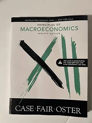 Principles Of Macroeconomics 12E (pbk) By Case/Fair/Oster - Review Copy • $9.99