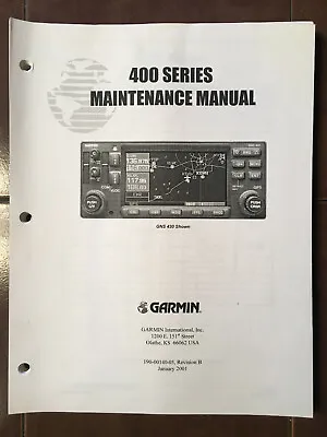 Garmin International 400 Series GPS-400 GNC 420 And GNS-430 Maintenance Manual. • $118.21