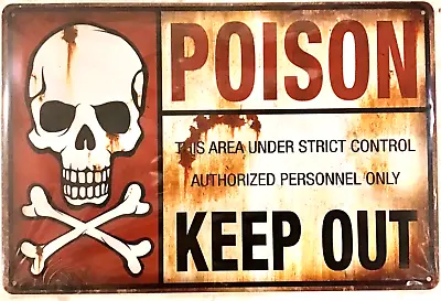 TIN SIGN New 8x12 Warning Keep Out Danger Poison Death Toxic Skull Funny  B56 • $9.99