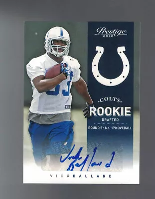 2012 Playoff Prestige Rookie Signatures /699 Vick Ballard #256 Rookie Auto RC • $2.29