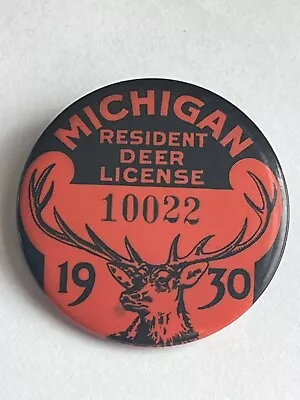 1930 Michigan Resident Deer License Pin Badge Pinback • $69.99