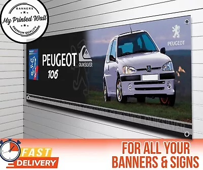 Peugeot 106 Quicksilver Workshop Banner For Garage Etc • $18.87
