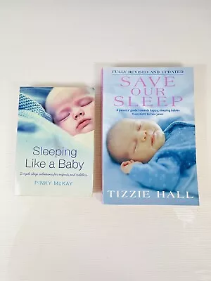 Save Our Sleep By Tizzie Hall & Sleeping Like A Baby By Pinky McKay Paperback • $18.95